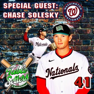 Guest: Chase Solesky (Washington Nationals Prospect), AFL Success, Harrisburg Reflections, Pitching Labs, & 2025 Goals | 41