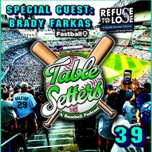 Guest: Brady Farkas (Fastball on Sports Illustrated/FanNation, Refuse to Lose- a Seattle Mariners Podcast), Mariners 2025 Outlook, Cal Raleigh’s Future, Pitching Trades, & Offseason Moves | 39