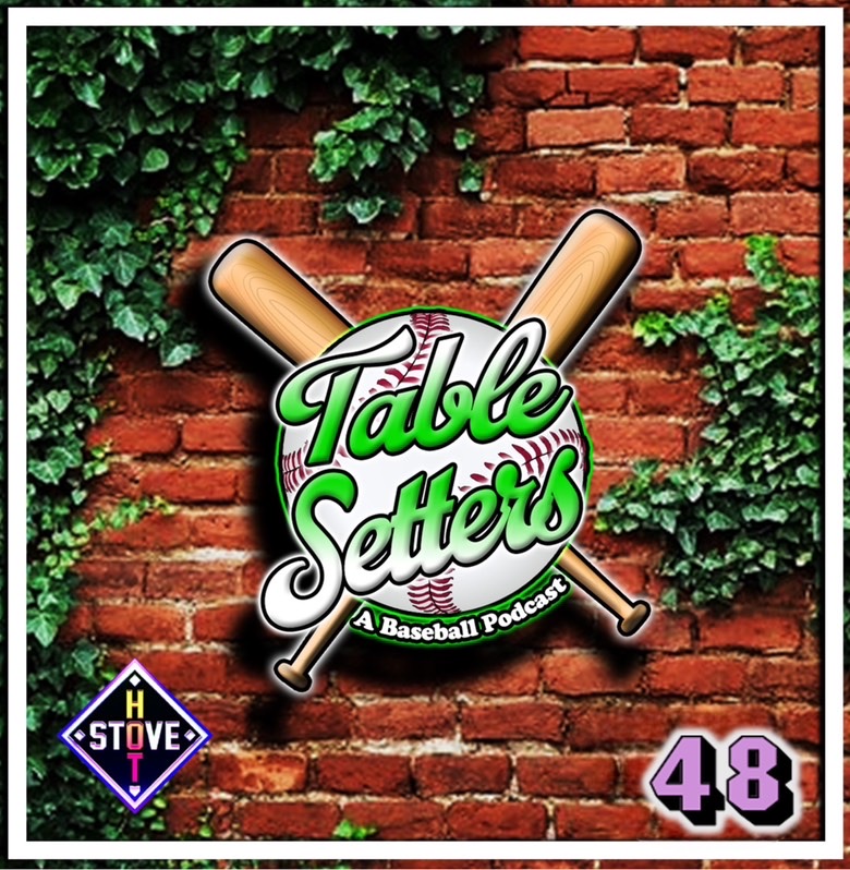 Tablesetters: A Baseball Podcast
