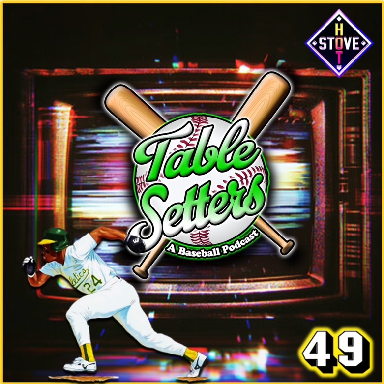 Tablesetters: A Baseball Podcast