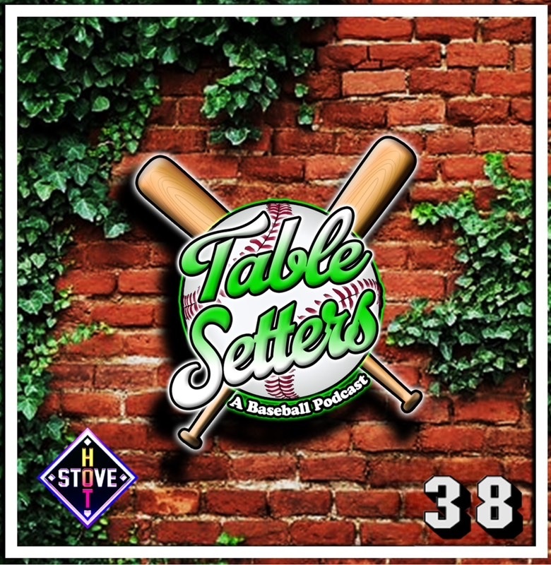 Tablesetters: A Baseball Podcast