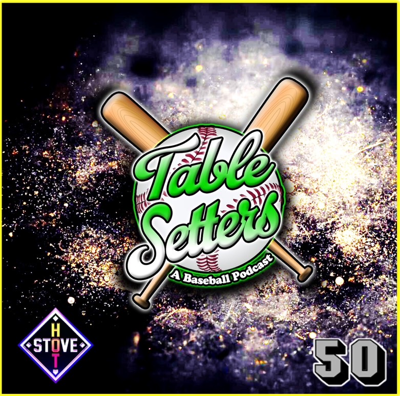 Tablesetters: A Baseball Podcast