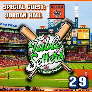 Guest: Jordan Hall (Eat ‘em Up Tigers: A Detroit Tigers Podcast), October Aspirations Ahead of Schedule, Skubal's Bid For AL Cy Young, AJ Hinch's Leadership & More | 29