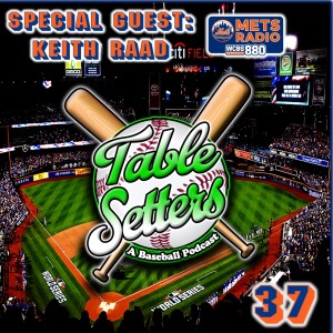 Guest: Keith Raad (New York Mets on WCBS 880), 2024 Highlights, Carlos Mendoza’s Leadership, Offseason Priorities, & Young Talent to Watch | 37