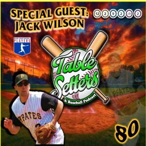Guest: Jack Wilson (Former MLB SS) | Jacob Wilson’s Rookie Surge, Coaching the Next Generation, & His Lasting Bond with Pittsburgh | 80