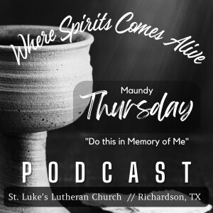 Maundy Thursday Service: 03-28-24