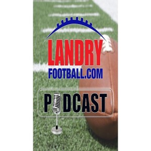 S7 Ep11: Landry Football Podcast---Super Bowl Breakdown; What happened at Auburn lead topics