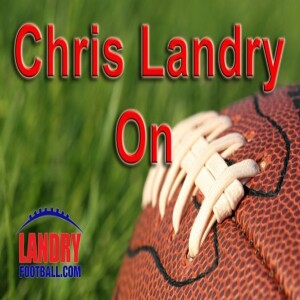 Coach to Coach---Chris Landry joins Jim Walden to talk NFL Football