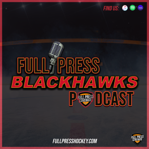 Full Press Blackhawks - 3-1 - The Blackhawks Let Their Emotions Show