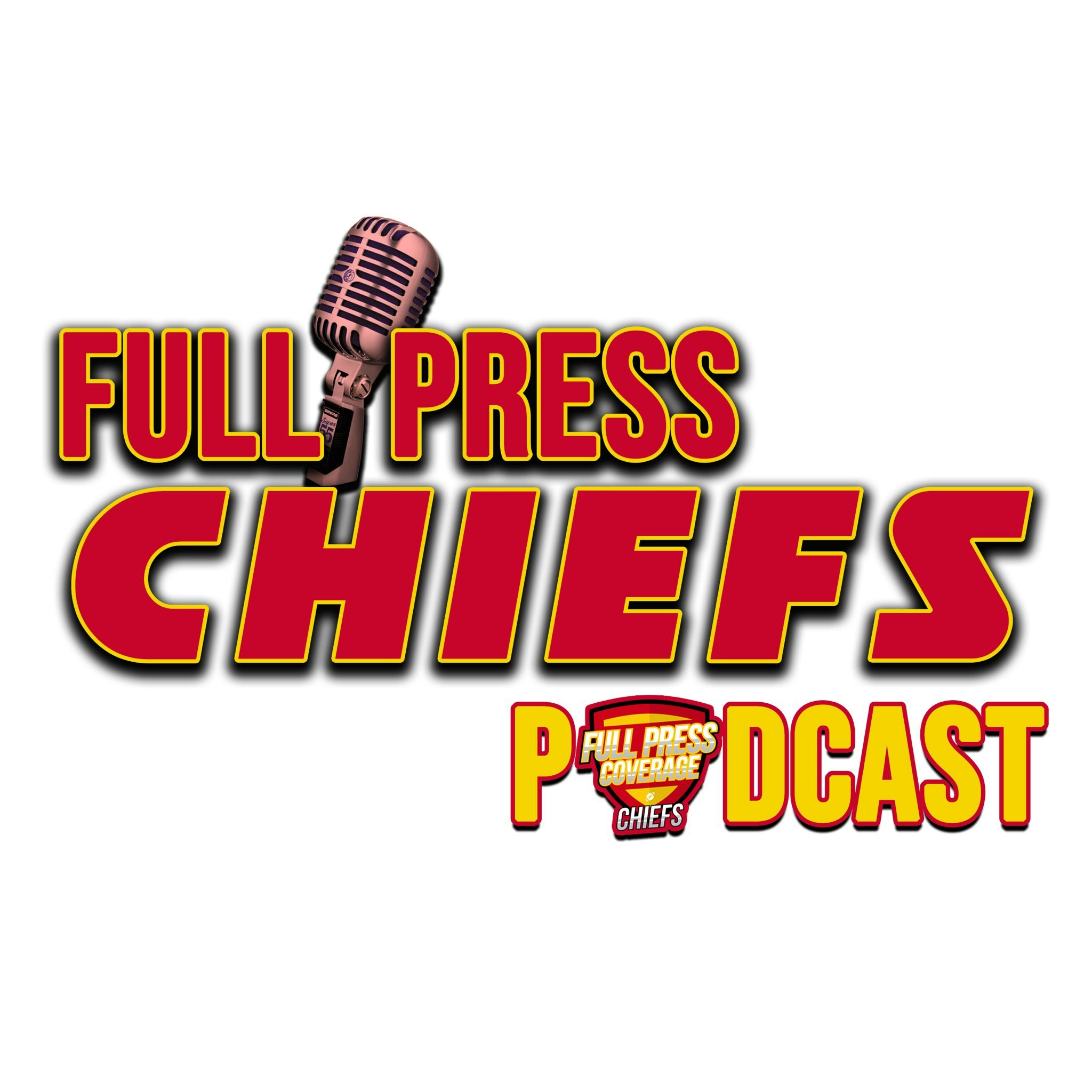 Full Press Chiefs Podcast