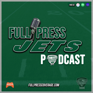 Full Press Jets - 3-4 - The Jets have to stay out of the news