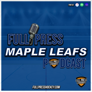Full Press Maple Leafs - 1-15 - Leafs make SNEAKY Signing... - Samsonov Returning