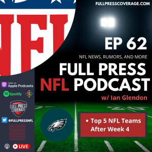 Ep 62: Top 5 NFL Teams After Week Four