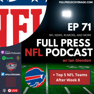 Ep 71: Top 5 NFL Teams After Week 8; Buffalo Still on Top?