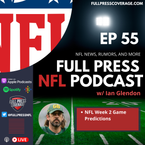 Ep 55: NFL Week 2 Game Predictions