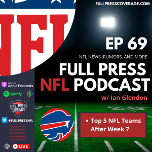 Ep 69: Top 5 Teams Following Week 7; Bills Still On Top?