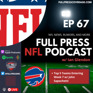 Ep 67: Top 5 NFL Teams Following Week 6; Bills Reign Supreme?