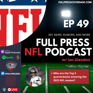 Ep 49: Who Are The Top Five Quarterbacks In The NFL?