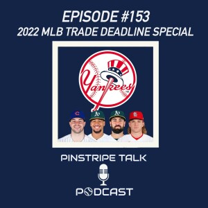 2022 MLB Trade Deadline Special