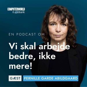 EP #010: Vi skal arbejde bedre, ikke mere - Forfatter og ekspert i 4 dages arbejdsuge Pernille Garde Abildgaard