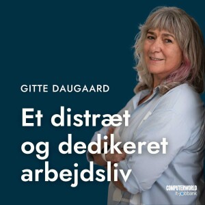 EP #028: Der er behov for mere end blot viljen til at inkludere - Arbejdslivssociolog og forfatter Gitte Daugaard