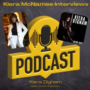 A Conversation with Irish Songstress, Kiera Dignam