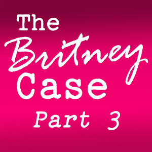 Episode 3 Britney's Trust