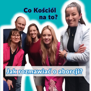 Jak rozmawiać o aborcji?