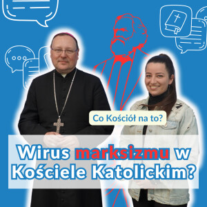 Wirus marksizmu w Kościele Katolickim?