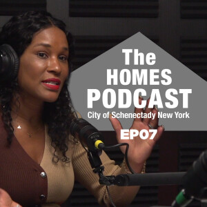 The HOMES Podcast EPISODE 7
