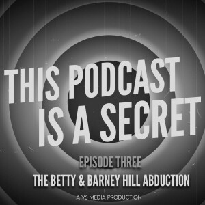 The Betty & Barney Hill Abduction