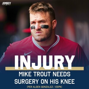 Mike Trout Knee Surgery EP 1