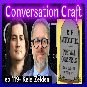 Monoculture Is Dead, and So Is the Consensus: Kale Zelden on Rebuilding Meaning | Yours Truly Pod