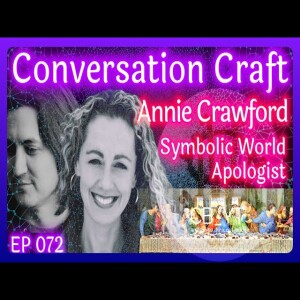 #072 Reintegrating Meaning: From Modern Dualism to Sacramental Worldview | Annie Crawford