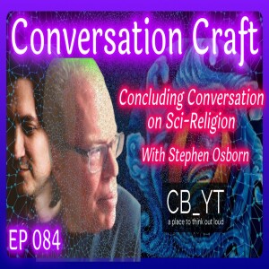 Final Conversation on Sci-Religion: Understanding Redemption and the Perfect Relationship with God