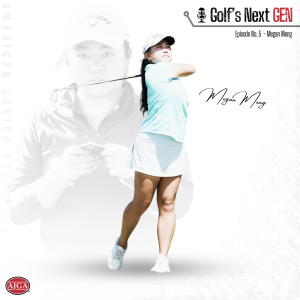 Golf's Next GEN, Episode 5: Megan Meng