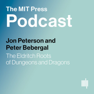 Jon Peterson and Peter Bebergal: The Eldritch Roots of D&D
