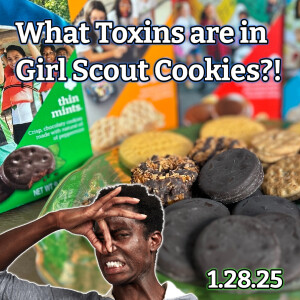 Dangerous Toxins in Girl Scout Cookies, Mysterious "HELP" Signs Appearing in L.A. & More