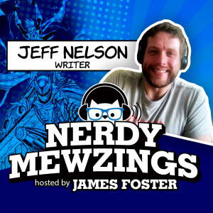 'Ninja Punks, @*&% OFF!' Author Jeff Nelson: Nerdy Mewzings Podcast Exclusive Interview!