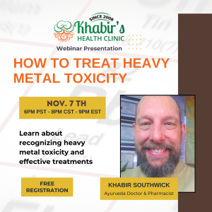 Understanding and Treating Heavy Metal Toxicity: An Ayurvedic Approach