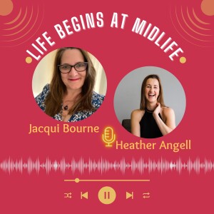 Heather Angell shares insights from her own midlife journey