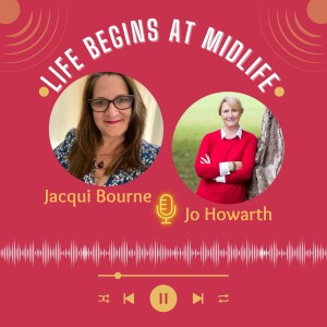 Anxiety, hypnotherapy and courageous leaps in Midlife with Jo Howarth