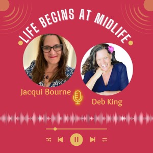 Discover your brilliance & thrive in midlife with Deb King