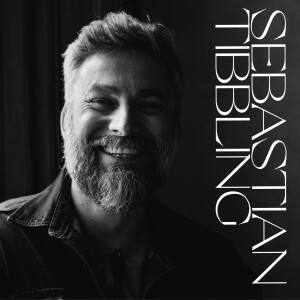 Sebastian Tibbling - om att våga vara allt man är, upptäcka sina skuggsidor och att vara kär.