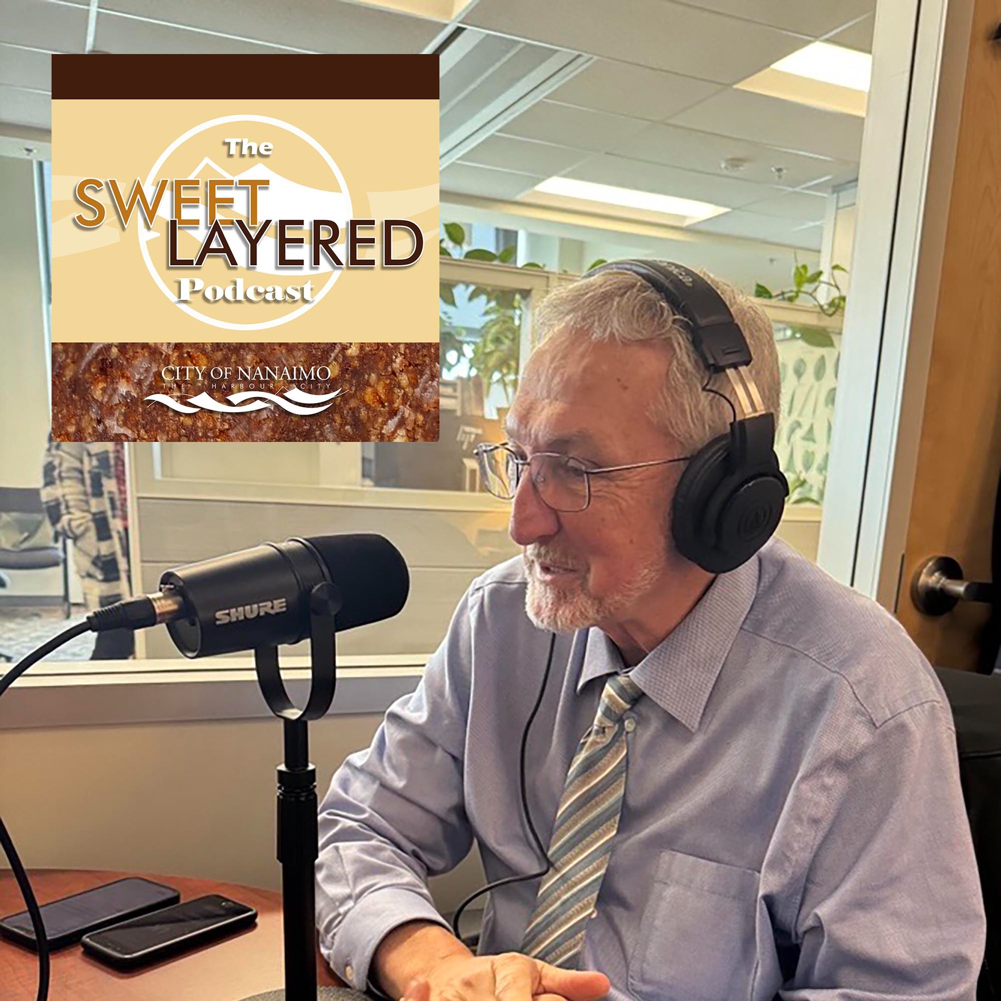City of Nanaimo Presents: The Sweet Layered Podcast