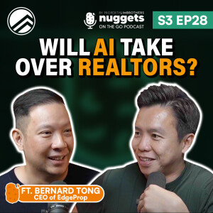 #28: AI in Real Estate, realtors needing a competitive edge & the ripple effect of the New BTO Classification
