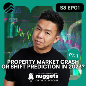 #1: Property Market Crash or Shift Prediction in 2023? (Part 1)