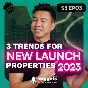 #3: 3 Trends for New Launch properties in 2023