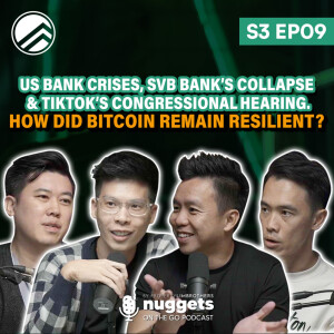 #9: US Bank crises, SVB Bank’s Collapse & TikTok’s Congress Hearing - How did Bitcoin remain resilient?