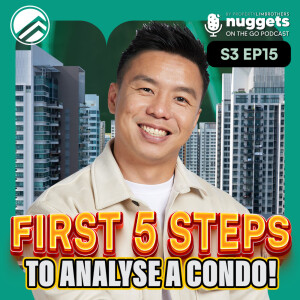 #15 Cracking the Condo Code: The First 5 Steps to Assess a Singapore Condo’s Investment Potential